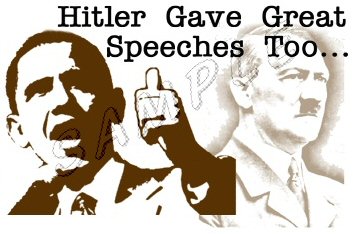 'Hitler gave great speeches too'